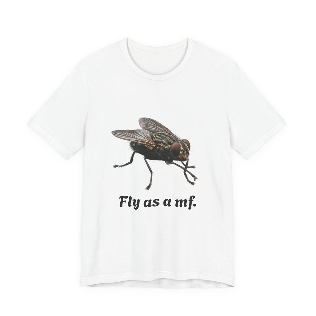 Fly as a mf Tee